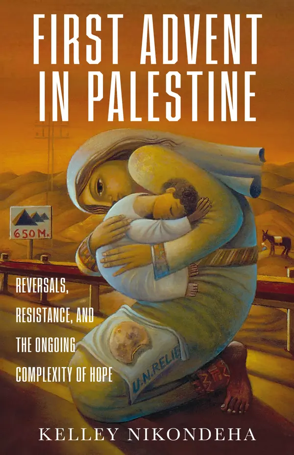 The First Advent in Palestine by Kelley Nikondeha cover