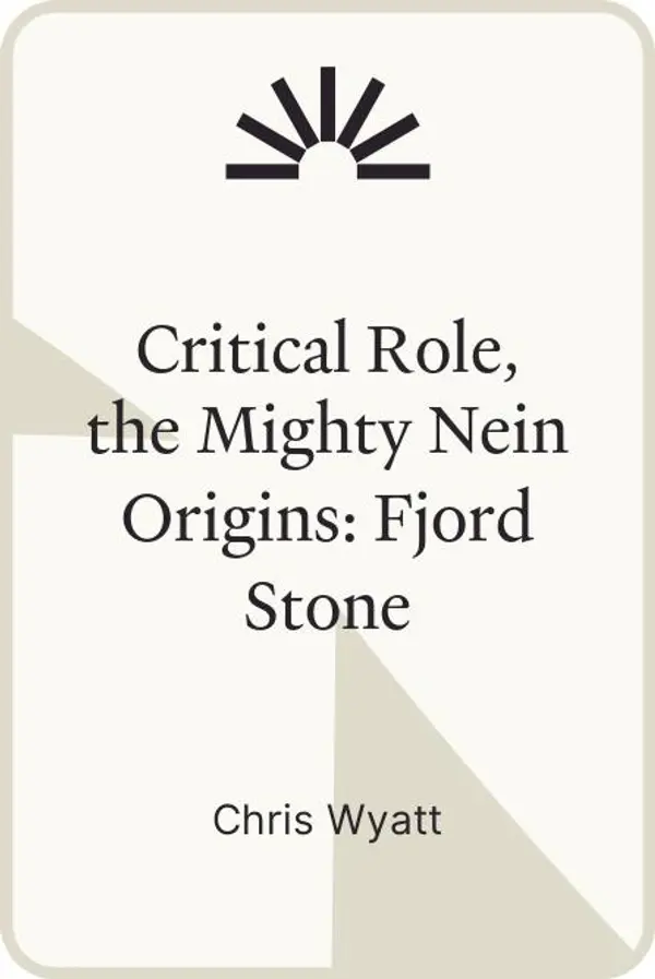 Critical Role, the Mighty Nein Origins: Fjord Stone by Chris Wyatt cover