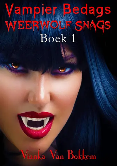 Vampier Bedags Weerwolf Snags Boek 1 book cover
