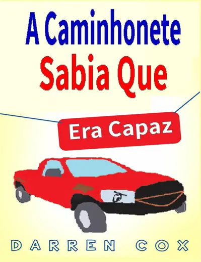 A Caminhonete Sabia Que Era Capaz book cover