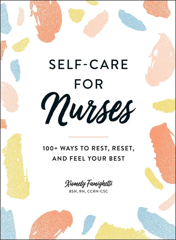 Self-Care for Nurses by Xiomely Famighetti cover