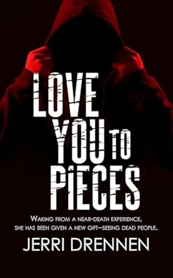 Love You to Pieces (The Talking Dead Series Book 1) by Jerri Drennen cover