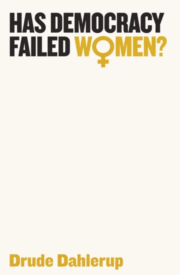 Has Democracy Failed Women? by Drude Dahlerup cover