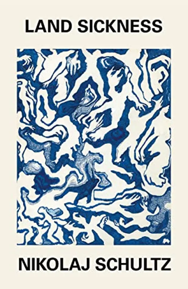 Land Sickness by Nikolaj Schultz cover