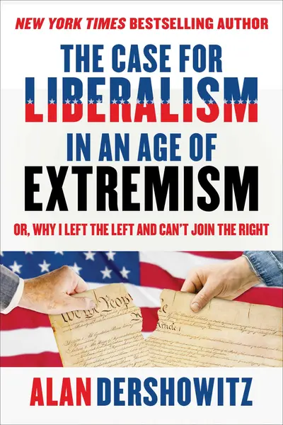 The Case for Liberalism in an Age of Extremism book cover