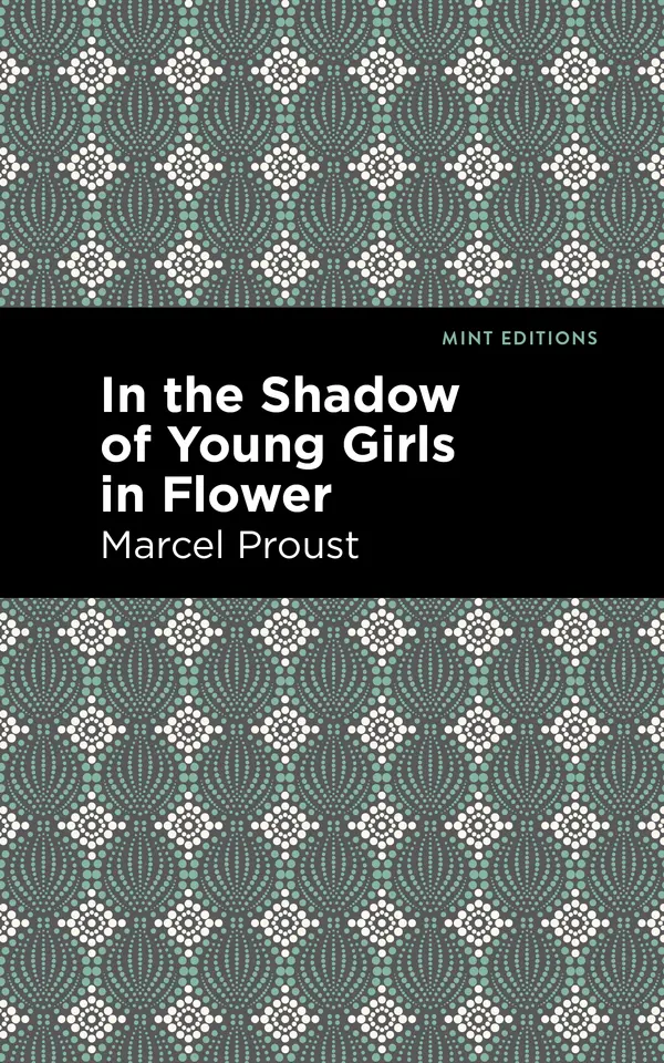 In the Shadow of Young Girls in Flower by Marcel Proust, Mint Editions cover