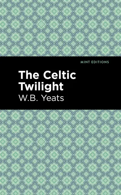 The Celtic Twilight book cover