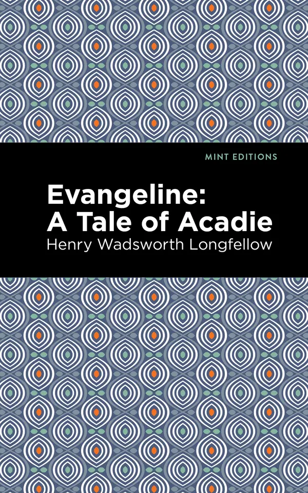 Evangeline by Henry Wadsworth Longfellow, Mint Editions cover