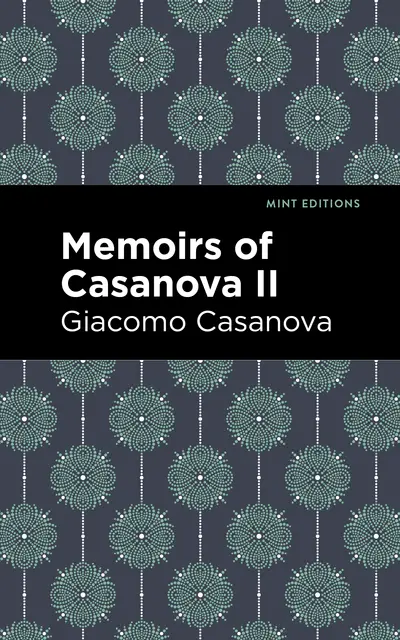 Memoirs of Casanova Volume II book cover