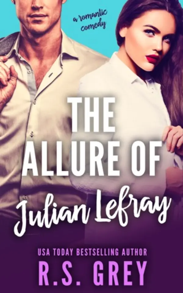 The Allure of Julian Lefray (The Allure, #1) by R.S. Grey cover