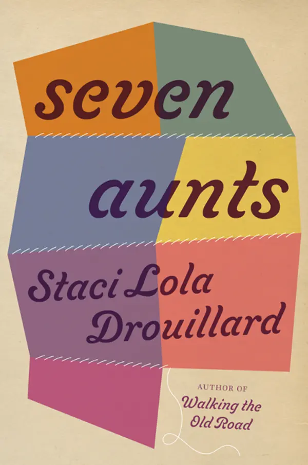 Seven Aunts by Staci Lola Drouillard cover