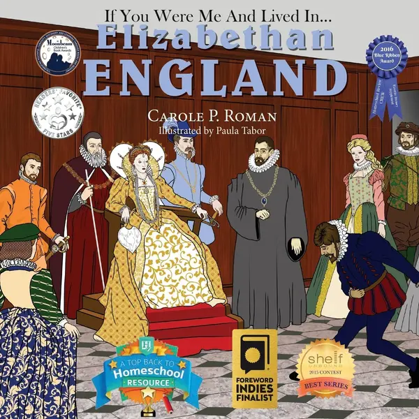 If You Were Me and Lived in... Elizabethan England: An Introduction to Civilizations Throughout Time by Carole P. Roman cover