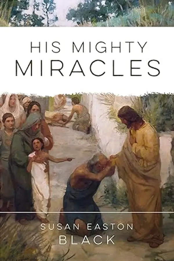His Mighty Miracles by Susan Easton Black cover