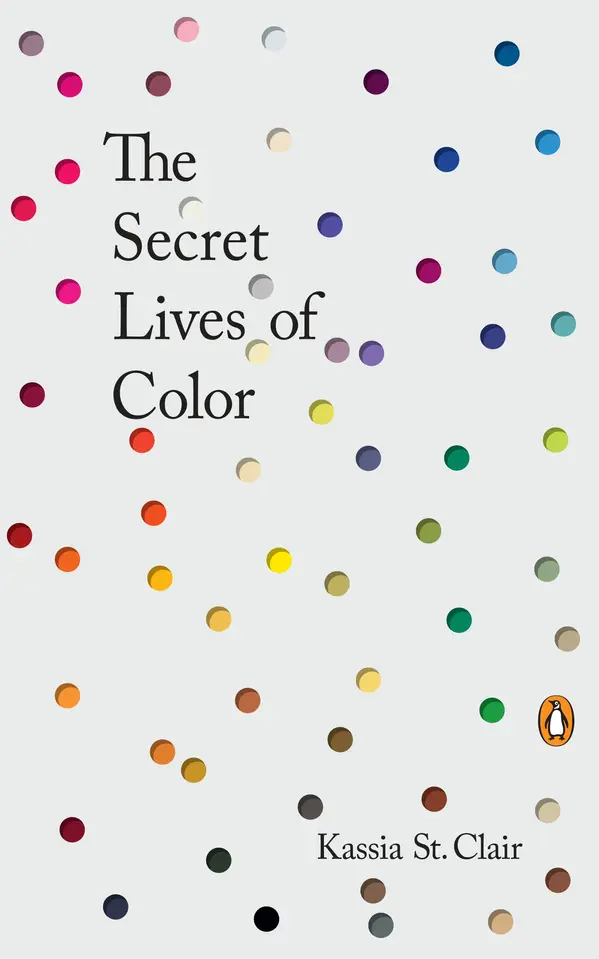 The Secret Lives of Color by Kassia St. Clair cover