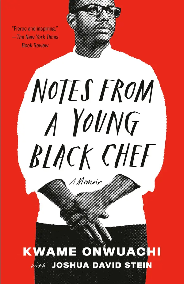 Notes from a Young Black Chef by Kwame Onwuachi, Joshua David Stein cover