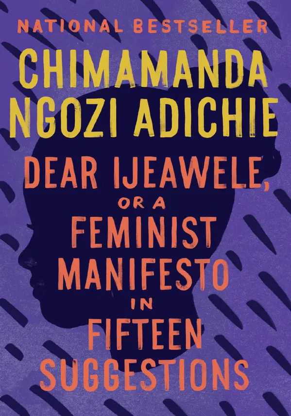 Dear Ijeawele, or A Feminist Manifesto in Fifteen Suggestions by Chimamanda Ngozi Adichie cover