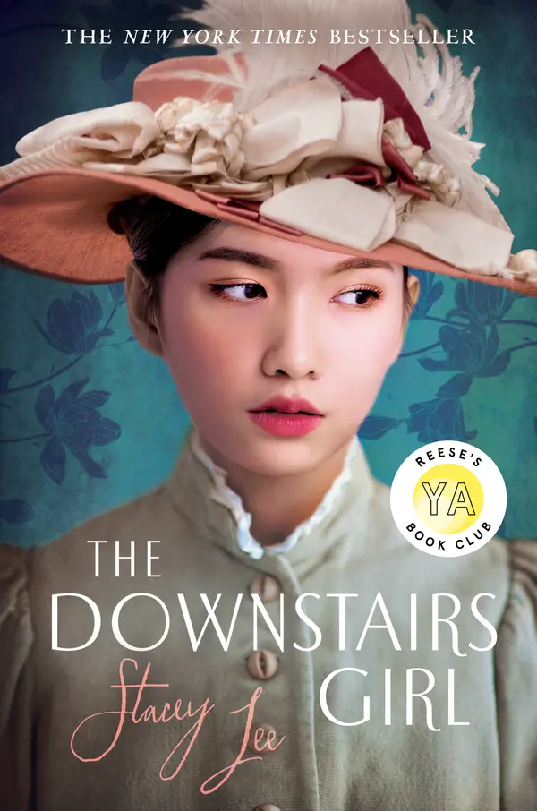 The Downstairs Girl: Reese's YA Book Club by Stacey Lee cover