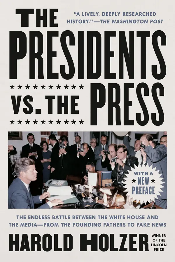 The Presidents vs. the Press by Harold Holzer cover