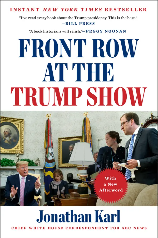 Front Row at the Trump Show by Jonathan Karl cover