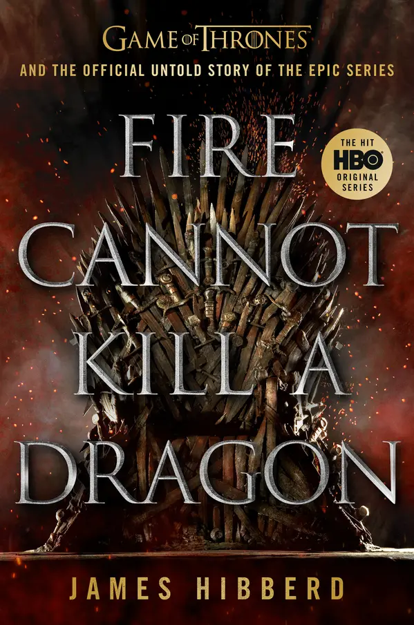 Fire Cannot Kill a Dragon by James Hibberd cover