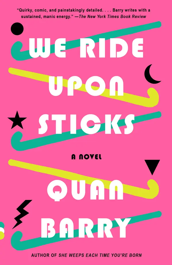 We Ride Upon Sticks by Quan Barry cover