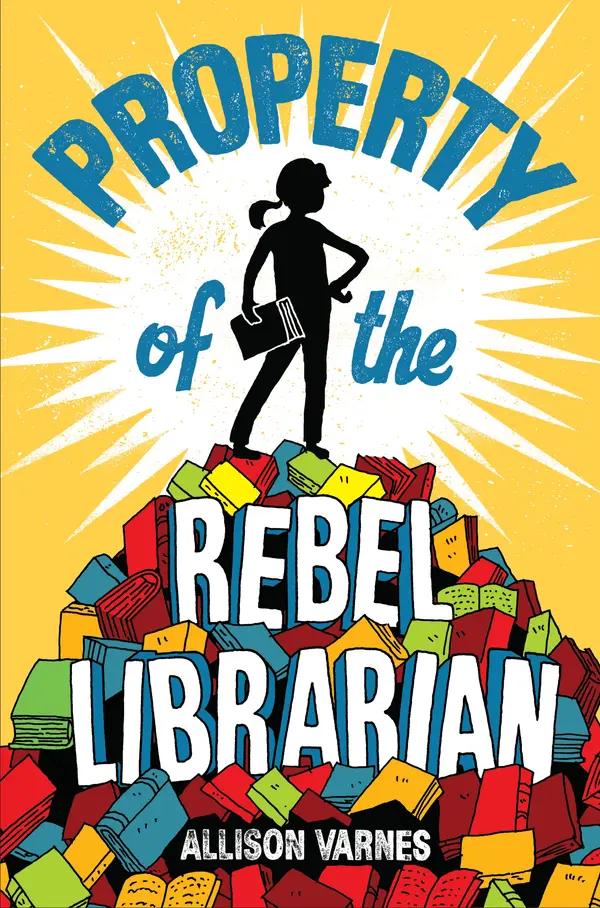 Property of the Rebel Librarian by Allison Varnes cover