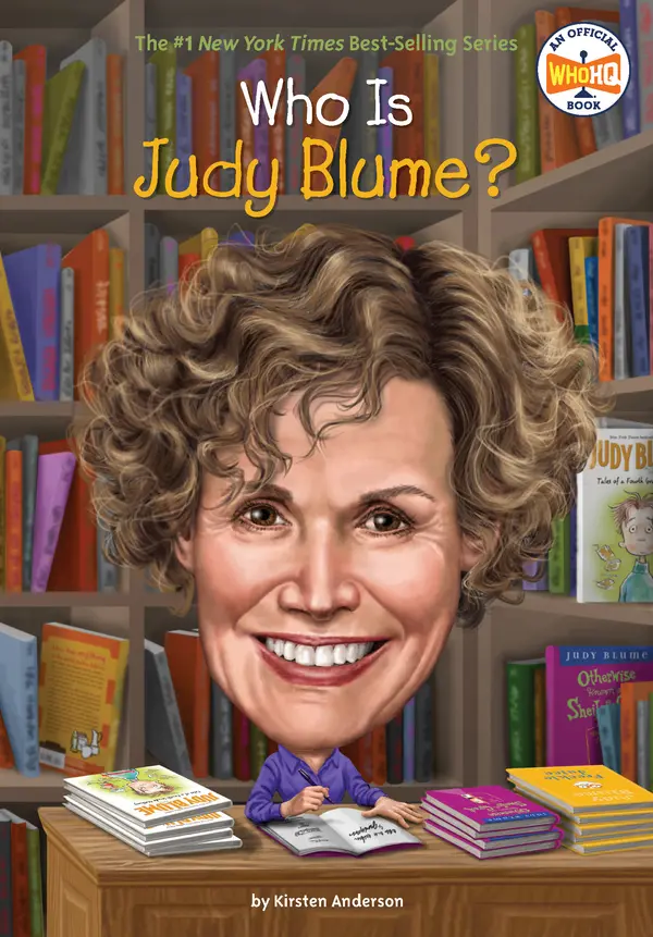 Who Is Judy Blume? by Kirsten Anderson, Who HQ, Ted Hammond cover