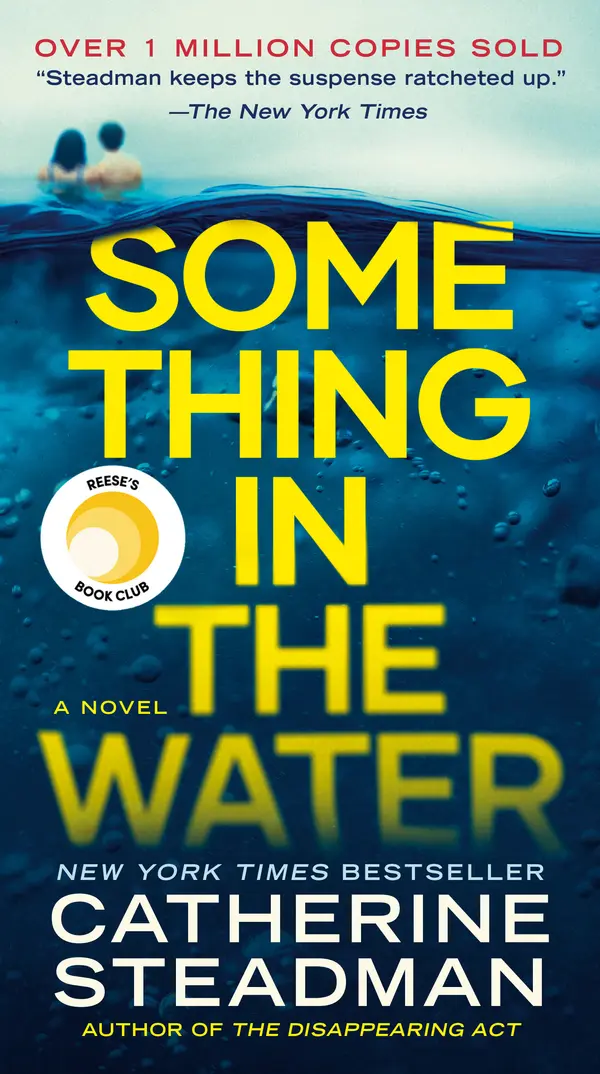 Something in the Water: Reese's Book Club by Catherine Steadman cover