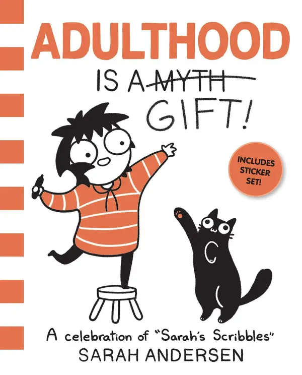 Adulthood Is a Gift! (Sarah's Scribbles, #5) by Sarah Andersen cover