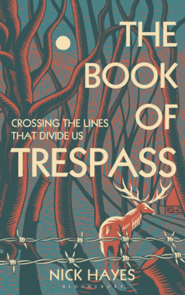 The Book of Trespass: Crossing the Lines that Divide Us by Nick Hayes cover