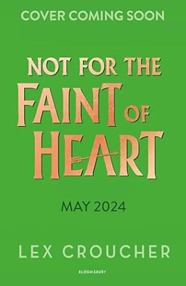 Not for the Faint of Heart by Lex Croucher cover