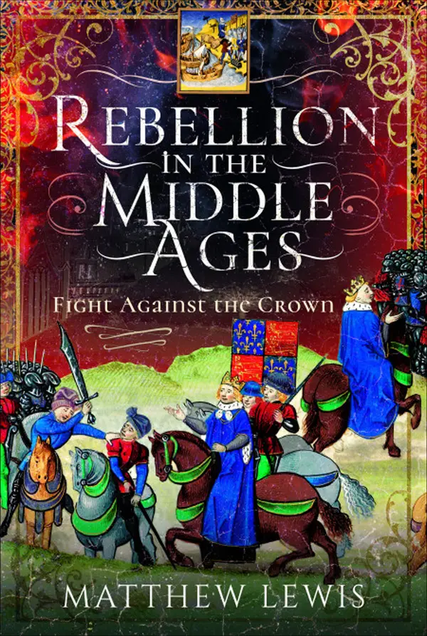 Rebellion in the Middle Ages by Matthew Lewis cover
