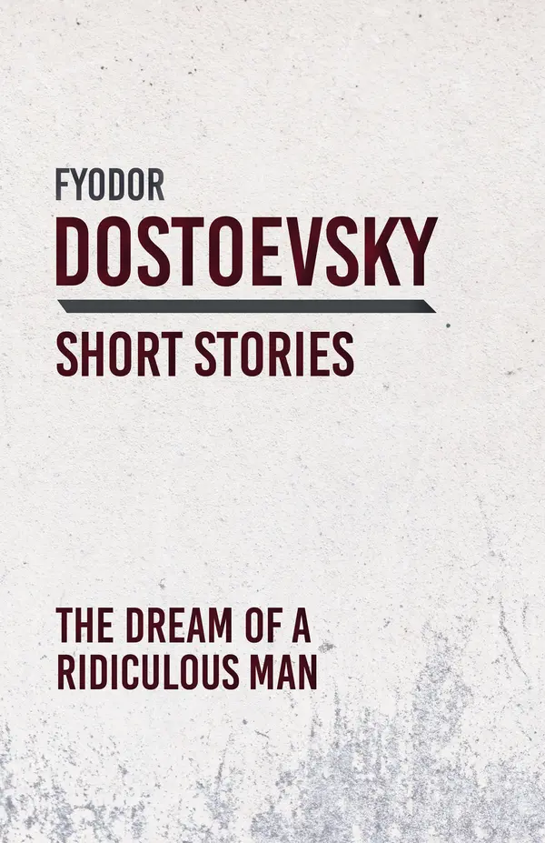 The Dream of a Ridiculous Man by Fyodor Dostoevsky cover