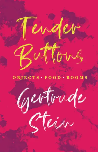 Tender Buttons - Objects. Food. Rooms. book cover