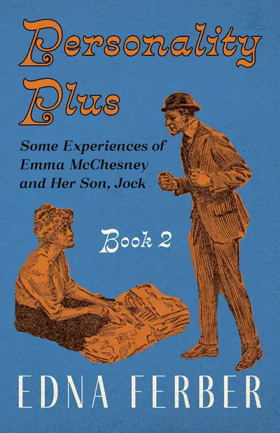 Personality Plus - Some Experiences of Emma McChesney and Her Son, Jock - Book 2 book cover