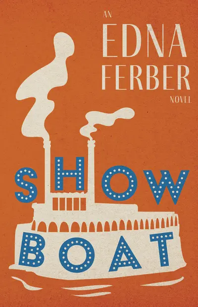 Show Boat - An Edna Ferber Novel book cover