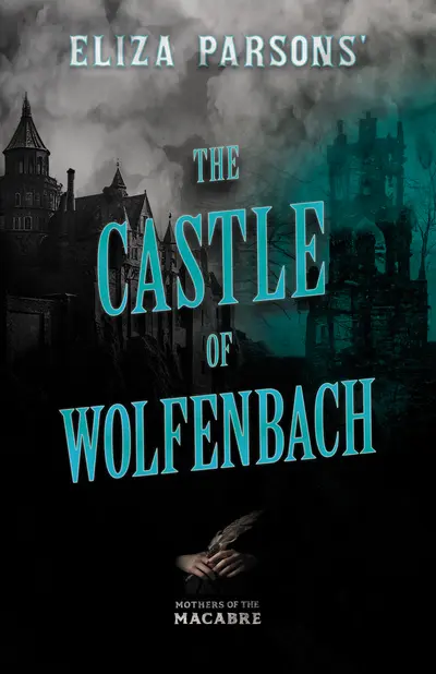 Eliza Parsons' The Castle of Wolfenbach book cover