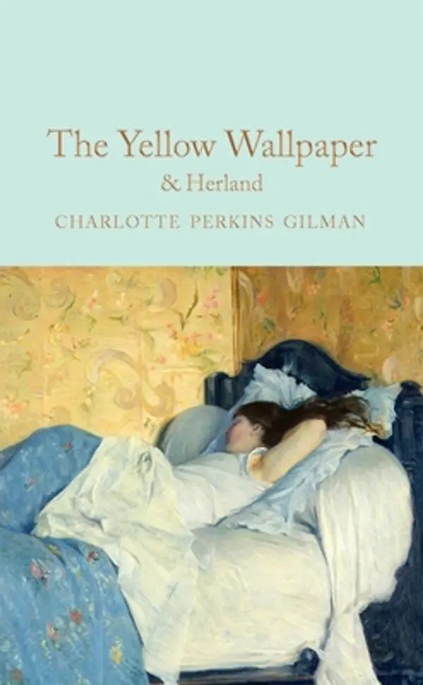 The Yellow Wallpaper / Herland by Charlotte Perkins Gilman cover
