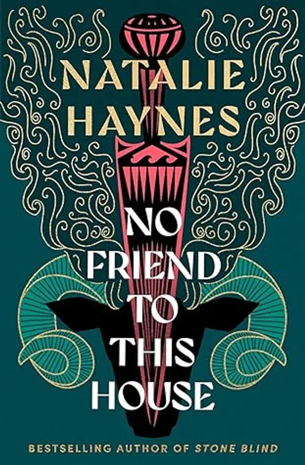 No Friend To This House by Natalie Haynes cover