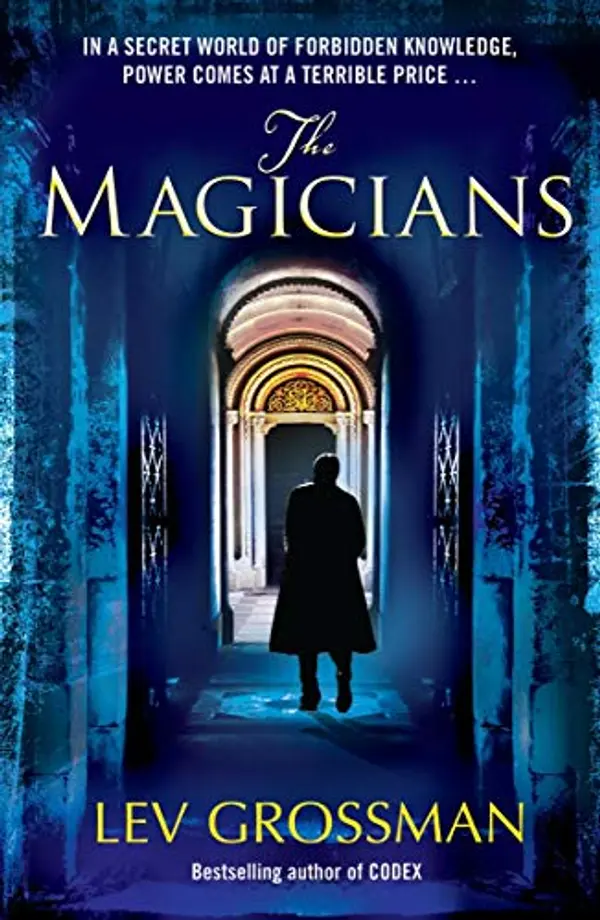 The Magicians: (Book 1) by Lev Grossman cover
