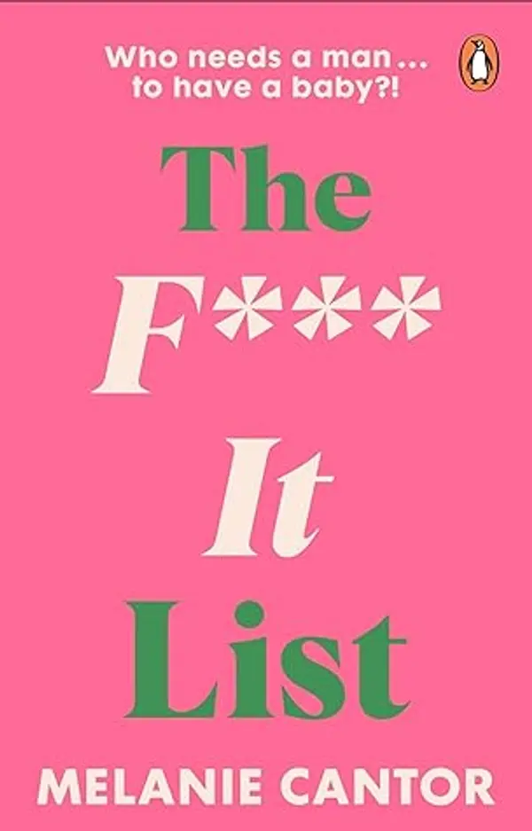 The F**k It! List by Melanie Cantor cover