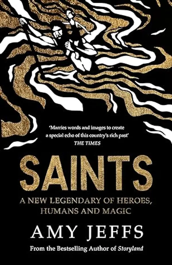 Saints: A New Legendary of Heroes, Humans and Magic by Amy Jeffs cover