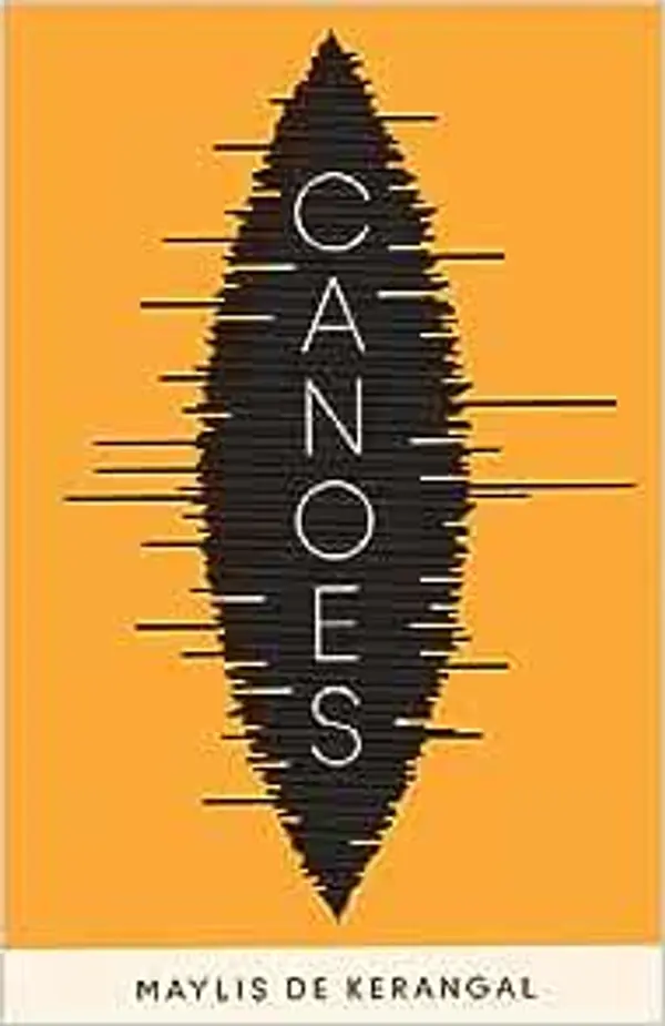 Canoes by Maylis de Kerangal cover