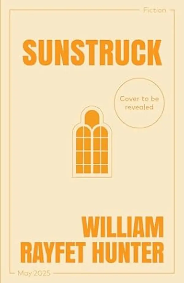 Sunstruck by William Rayfet Hunter cover