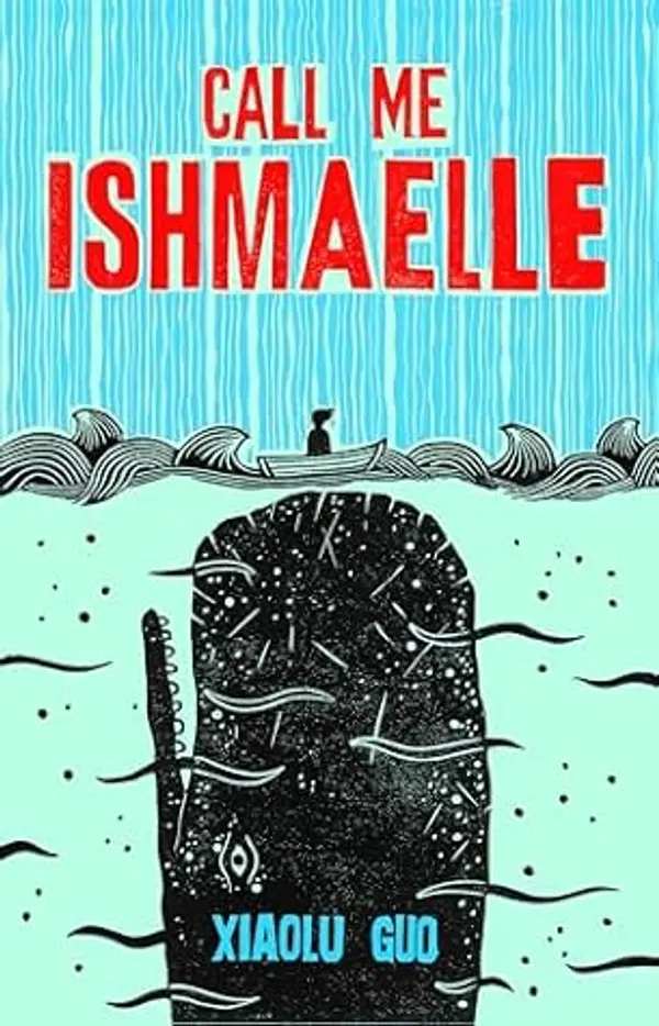 Call Me Ishmaelle by Xiaolu Guo cover