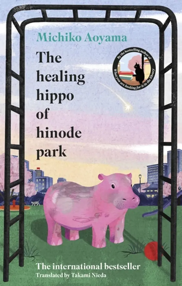 The Healing Hippo of Hinode Park by Michiko Aoyama cover