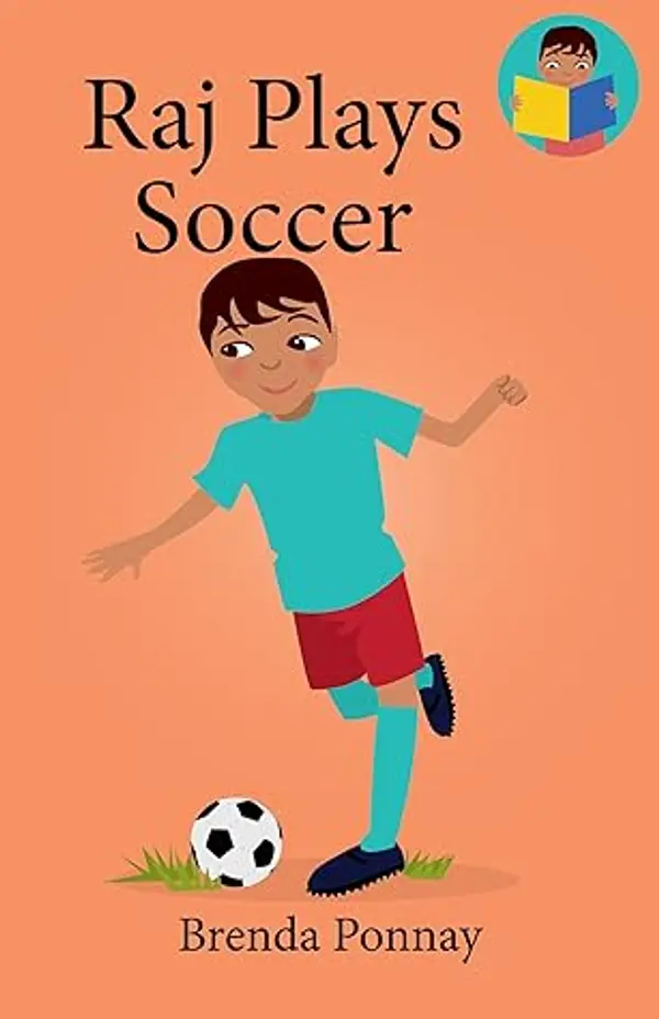 Raj Plays Soccer (We Can Readers) by Brenda Ponnay cover