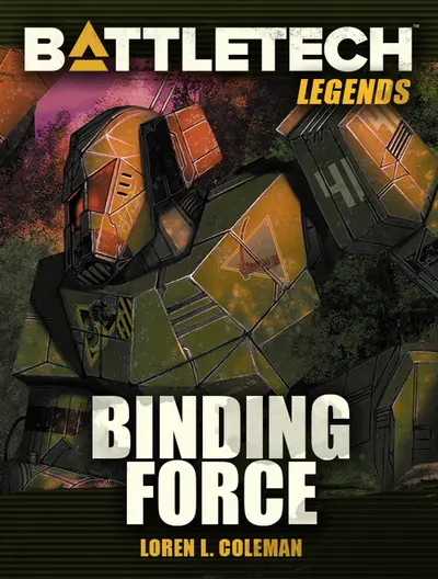 BattleTech Legends: Binding Force book cover