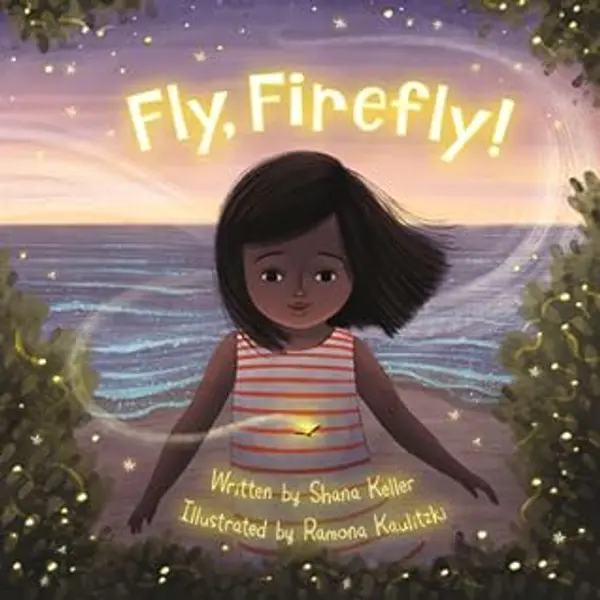 Fly, Firefly by Shana Keller cover