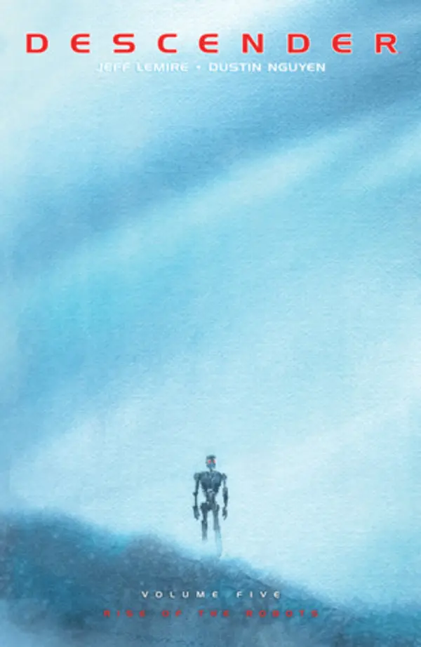 Descender, Vol. 5: Rise of the Robots by Jeff Lemire cover